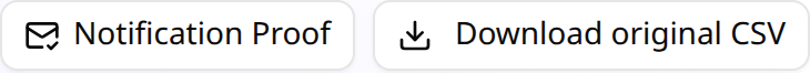 Notification Proof and Download original CSV buttons
